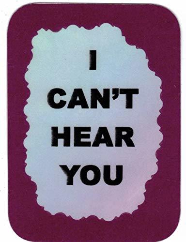 I Can't Hear You 3" x 4" Love Note Humorous Sayings Pocket Card, Greeting Card I - $3.99