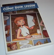 The Comic Book Lesson: A Graphic Novel That Shows You How to Make Comics Crilley - £10.59 GBP