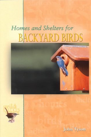 Homes and Shelters for Backyard Birds (T.F.H. Wild Bird Series) (T.F.H. ... - $4.90