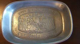 Give Us This Day Our Daily Bread Pewter Bread Serving Dish from CC Cantrell - £31.85 GBP