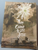 They Came to See Jesus Paperback 1962 1st Edition Children&#39;s Vintage Book - £7.45 GBP