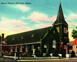 St Mary Church Old Town Maine ME UNP Linen Postcard - $3.91