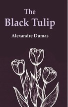 The Black Tulip  - £13.14 GBP