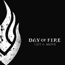 Cut &amp; Move [Audio CD] Day of Fire - £15.40 GBP