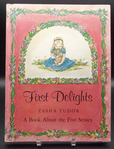 Tasha Tudor FIRST DELIGHTS First edition 1966 Hardcover Children 5 Senses Illus. - £14.38 GBP