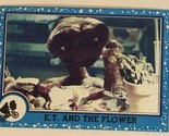 E.T. The Extra Terrestrial Trading Card 1982 #18 The Flower - $1.97