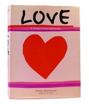 Florence Montreynaud Love: A Century Of Love And Passion 1st Edition 1st Printi - £49.12 GBP