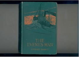 Richard Barry THE EVENTS MAN 1907 RARE SIGNED hardback 1st - $50.00