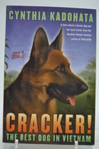 Cracker! The Best Dog in Vietnam By Cynthia Kadohata - £4.70 GBP