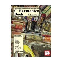 Mel Bay Presents C Harmonica Book: The Complete 10-hole Diatonic Harmonica Serie - £12.70 GBP