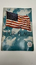 Our Flag Pamphlet About New Flag 1970 US Government Printing Office - £7.60 GBP