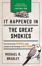 It Happened in the Great Smokies: Stories of Events and People that Shap... - £8.03 GBP