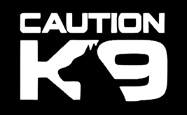 Caution K9 Dog Sign Funny Die Cut Vinyl Sticker Window Decal Car Truck SUV - $3.49+