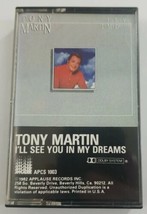Tony Martin I&#39;ll See You In My Dreams Cassette Tape 1982 Applause - £6.86 GBP