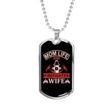 Mom And Firefighter&#39;S Wife Necklace Stainless Steel or 18k Gold Dog Tag 24&quot; Cha - £37.92 GBP+