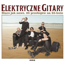 Elektryczne Gitary - Stare jak nowe. 25 przebojow na 25-lecie (CD 2)  2014 NEW - £27.52 GBP