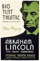 7480.Abraham Lincoln.the great commoner.big tent theatre.POSTER.art wall decor - £13.67 GBP+