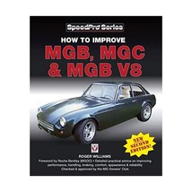 How To Improve Mgb, Mgc And Mgb V8 Williams, Roger/ Bentley, Roche (Foreward By) - £39.86 GBP