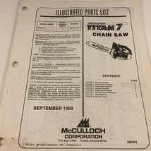 1989 McCulloch Titan 7 Chain Saw Illustrated Parts List 223301 - $24.99