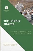 The Lord&#39;s Prayer: Matthew 6 and Luke 11 for the Life of the Church (Touchstone  - £10.22 GBP