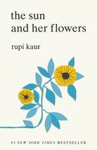 The Sun and Her Flowers [Paperback] Rupi Kaur - $6.14