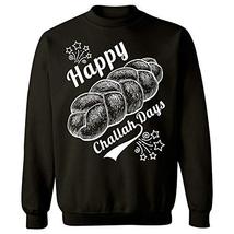 Kellyww Funny Chanukah Holiday Happy Challah Days - Sweatshirt Black - £44.61 GBP