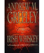Nuala Anne McGrail Ser.: Irish Whiskey by Andrew M. Greeley (1998, Hardc... - $15.79