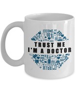 Funny Mug - Trust Me I&#39;m a Doctor - Best Gifts for Doctor - 11 oz Coffee... - £11.14 GBP