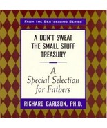 Don&#39;t Sweat the Small Stuff: A Don&#39;t Sweat the Small Stuff Treasury : A ... - £2.10 GBP