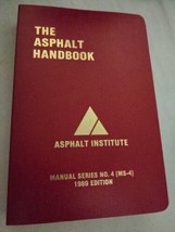 2000 Date The Asphalt Handbook 1989 Edition Institute Manual Series No 4 MS-4 PB - £35.28 GBP