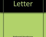 The Scarlet Letter Hawthorne, Nathaniel - $2.93