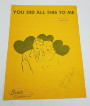 Vintage Sheet Music You Did All This To Me by Vaughn Swales Autographed 1948 - £9.43 GBP
