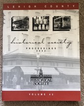 Lehigh County Historical Society Proceedings 2002 - £6.91 GBP