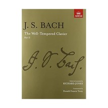 The Well-tempered Clavier: Pt. 2 (Signature S.) Richard Jones Sir Donald Francis - $23.00