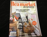 Better Homes &amp; Gardens Magazine Flea Market Decorating : Lets Go Thrifting! - $12.00