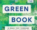 Driving the Green Book: A Road Trip Through the Living History of Black ... - £4.43 GBP