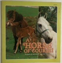 A HORSE OF COURSE! by Jerome C Harste (1983) School Book Fairs illustrated SC - £7.82 GBP