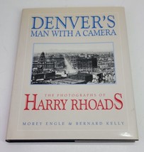 Denver&#39;s Man With A Camera The Photographs Of Harry Rhoads HCDJ Book 1989 Engle - £15.19 GBP