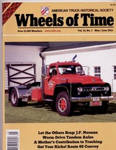 WHEELS OF TIME MAY/JUNE 2012, COVER STORY: 1953 FORD F-900 - £12.45 GBP