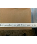Wooden Baby Sign &quot;Little Boys should never be sent to bed...&quot; 16&quot; *NEW* hh1 - €13,02 EUR