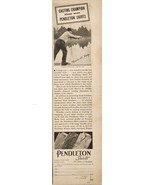 1937 Print Ad Pendleton 100% Wool Shirts Worn by Fishing Champ Portland,... - £10.95 GBP