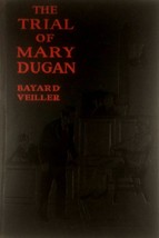 Trial of Mary Dugan: A Melodrama of NY Life in 3 Acts by Bayard Veiller / 1928 - £18.00 GBP