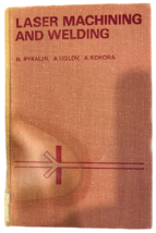 Laser Machining and Welding N. Rykalin - $49.45