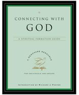 Connecting With God: A Spiritual Formation Guide by Renovare [Paperback] - $19.79
