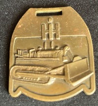 Vintage International Harvester IH Bulldozer Brass Watch Fob 1.5” - £14.68 GBP