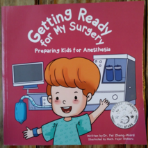Getting Ready for My Surgery: Preparing Kids for Anesthesia Fei Zheng-Wa... - $209.06 MXN