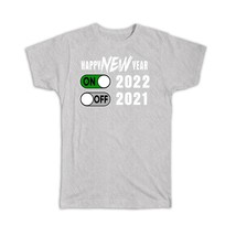 Happy New Year 2022 : Gift T-Shirt Celebration Funny Art Print Cheers Saying Chr - £19.91 GBP