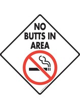 Warning! No Butts in Area Aluminum Warning No Smoking Sign - 6&quot; x 6&quot; - £7.97 GBP