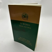 It Works: How and Why: The Twelve Steps and Twelve Traditions of Narcoti... - £14.36 GBP
