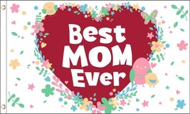 3x5 Best Mom Ever Flag Happy Mothers Day Flag - £14.14 GBP